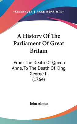 Libro A History Of The Parliament Of Great Britain: From ...