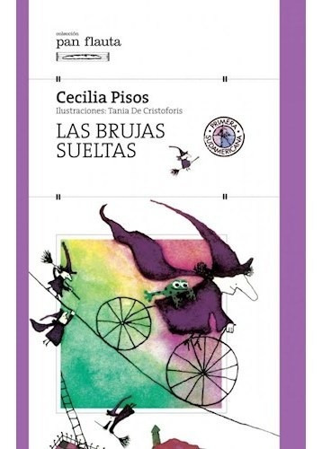 Libro Brujas Sueltas (coleccion Pan Flauta 72) De Pisos Ceci