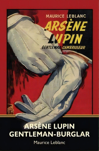 Arsene Lupin, Gentleman-burglar (warbler Classics), De Maurice Leblanc. Editorial Warbler Classics, Tapa Blanda En Inglés