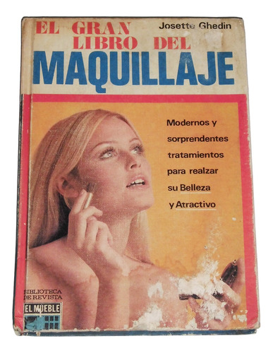 El Gran Libro Del Maquillaje / Josette Ghedin