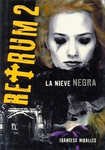 Retrum 2: La Nieve Negra - Miralles, Francesc