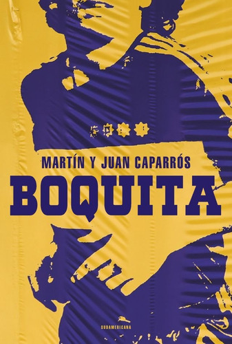 Boquita - Juan Caparros / Martin Caparros