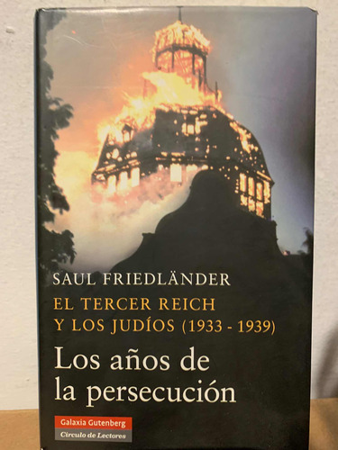 Saul Friedländer El Tercer Reich Y Los Judíos (1933-1939) I