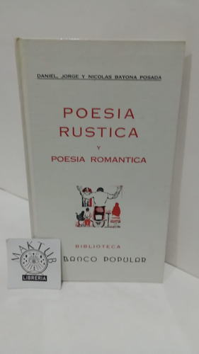 Libro Usado Original - Poesía Rústica Y Poesía Romántica Bbp