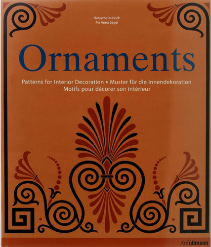 Ornaments - Patterns for interior decoration, de Kubisch, Natascha. Editora Paisagem Distribuidora de Livros Ltda., capa dura em inglês, 2007