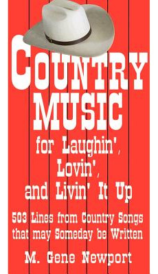 Libro Country Music For Laughin', Lovin' And Livin' It Up...