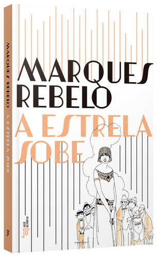 Livro A estrela sobe, de Rebelo, Marques. Editora José Olympio, capa mole em português, 2022