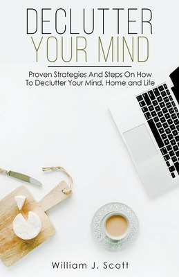 Libro Declutter Your Mind: Proven Strategies And Steps On...