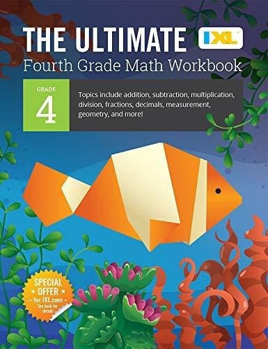 Ixl | The Ultimate Grade 4 Math Workbook |