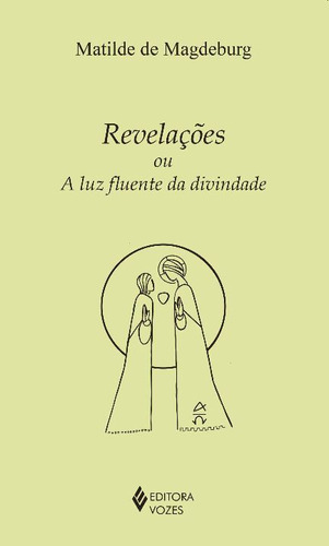 Libro Revelacoes Ou A Luz Fluente Da Divindade De Magdeburg