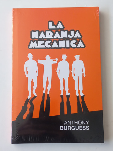 La Naranja Mecánica - Anthony Burguess - Mlh Ediciones 