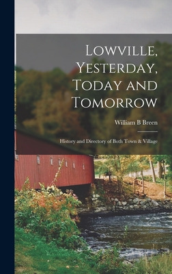 Libro Lowville, Yesterday, Today And Tomorrow: History An...