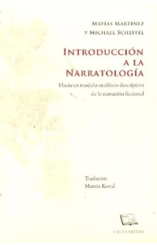 Introducción A La Narratología. Martínez, Scheffel. Cuarenta