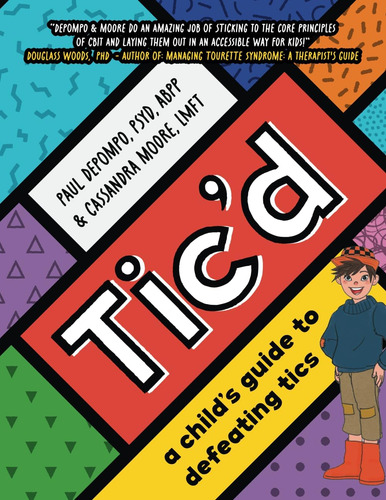 Libro: Ticd: A Childs Guide To Defeating Tics