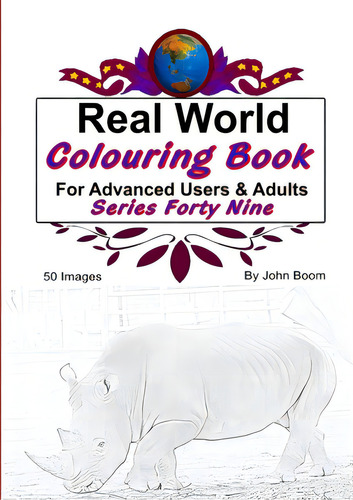 Real World Colouring Books Series 49, De Boom, John. Editorial Lulu Pr, Tapa Blanda En Inglés