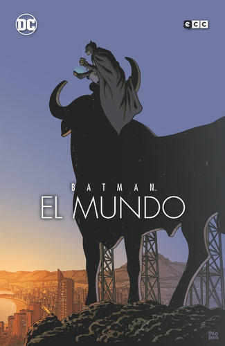 BATMAN: EL MUNDO - PORTADA PACO ROCA, de VV. AA.. Editorial ECC ediciones, tapa dura en español