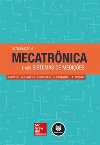 Introducao A Mecatronica E Aos Sistemas De Medicoes - 4ª E