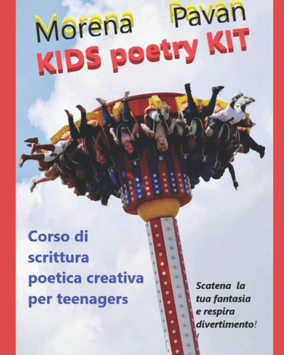 Libro: Kids Poetry Kit: Corso Di Scrittura Creativa Poetica