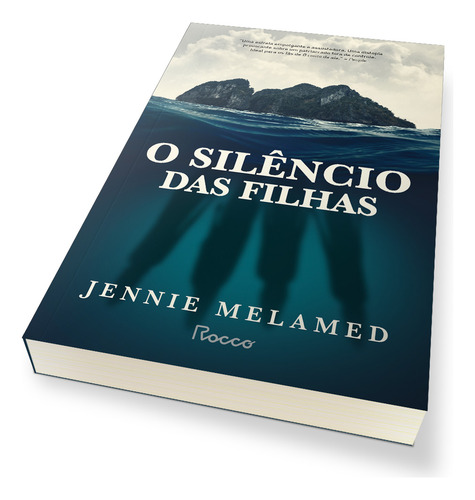O silêncio das filhas, de Melamed, Jennie. Editorial Editora Rocco Ltda, capa mole em português, 2021