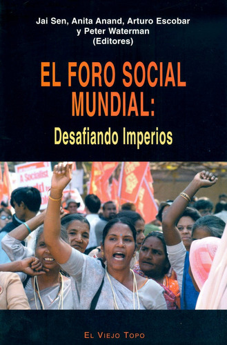 El Foro Social Mundial, De Aa. Vv.. Editorial El Viejo Topo, Tapa Blanda En Español