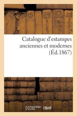 Catalogue D'estampes Anciennes Et Modernes - Jean-eugene ...