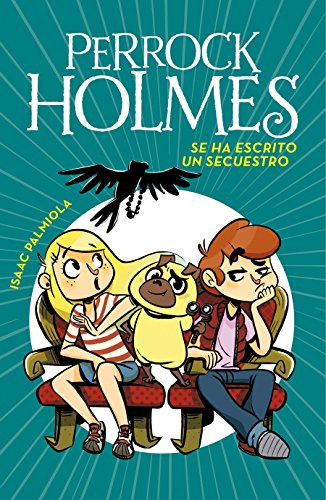 Perrock Holmes 7 Se Ha Escrito Un Secuestro - Palmiola, I...