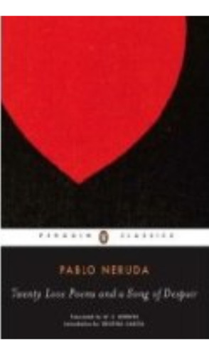 Twenty Love Poems And Song Of Despair, De Neruda, Pablo. Editorial Penguin, Tapa Blanda En Inglés Internacional