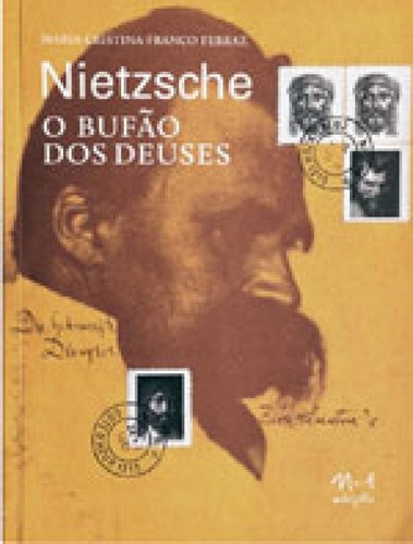 Nietzsche, O Bufao Dos Deuses