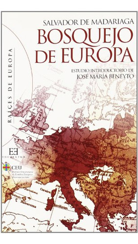 Bosquejo De Europa: Estudio Introductorio De Jose Maria Bene