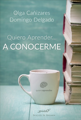 Libro Quiero Aprender... A Conocerme Mejor - Cañizares Gil,