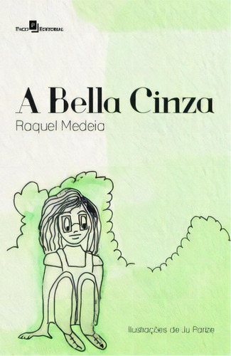 A Bella Cinza, De Medeia Matias. Editora Paco Editorial Em Português
