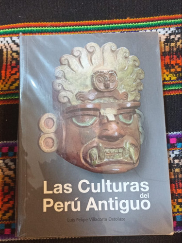 Las Culturas Del Antiguo Peru.