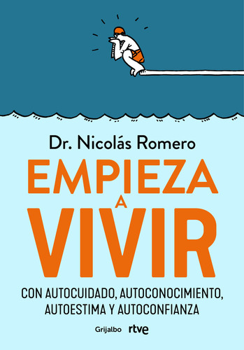 Empieza A Vivir - Romero, Dr, Nicolas/rtve