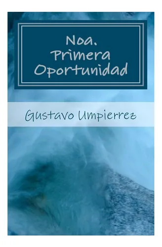comprar Libro: Noa Primera Oportunidad: Trilogía (edición En Español