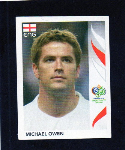 Mundial Alemania 2006, Figurita N° 110 Michel Owen, Mira!!!