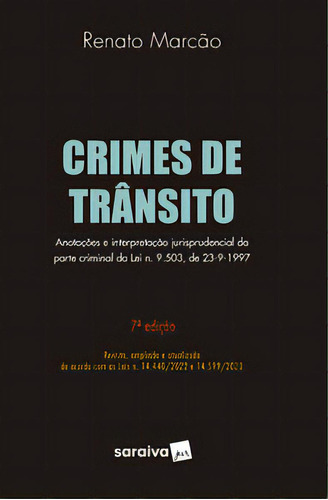Crimes de trânsito - 2024, de Marcão, Renato. Editorial Saraiva Jur, tapa mole, edición 7 en português, 2024