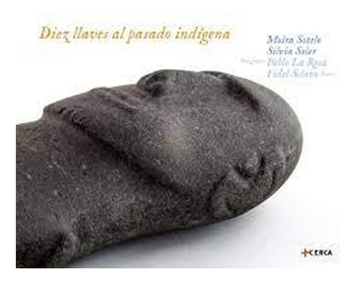 Diez Llaves Al Pasado Indigena (libro)