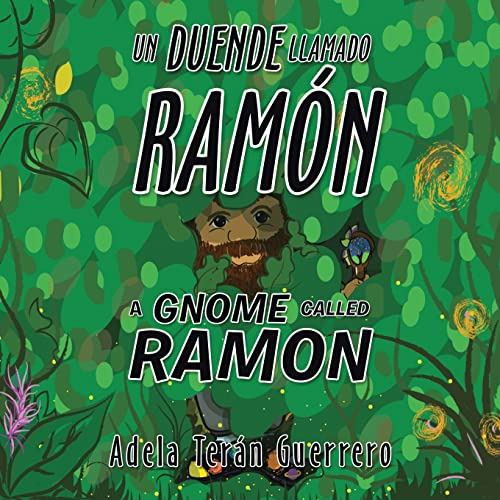 Un Duende Llamado Ramon A Gnome Called Ramon