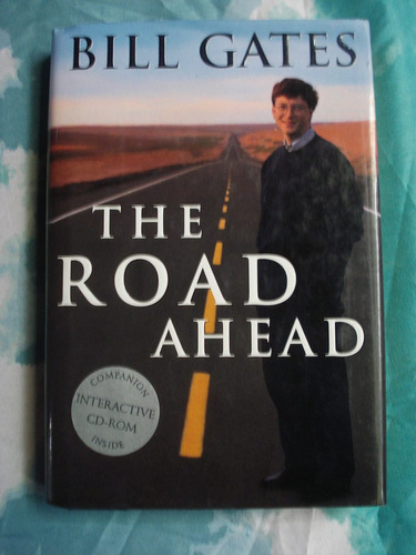 The Road Ahead - Bill Gates + Cd-rom