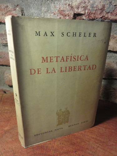 Max Scheler - Metafísica De Libertad Fenomenología Historia (Usado)