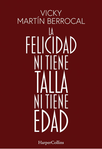 La Felicidad Ni Tiene Talla Ni Tiene Edad - Berrocal  - *