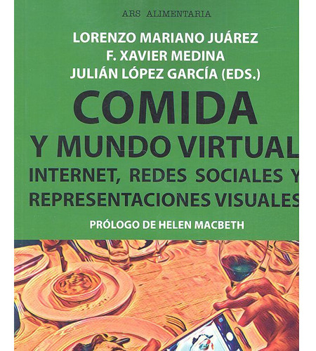 Comida Y Mundo Virtual Internet Redes Sociales - Juarez,lore