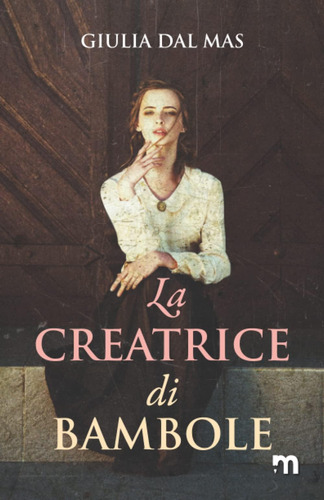 Libro: La Creatrice Di Bambole (le Quattro Promesse) (italia