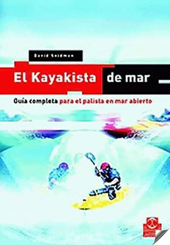 Libro Kayakista De Mar El Guía Completa Para El Palista En M