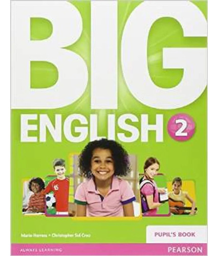 Big English 2 - Pupil's Book - Ed. Pearson
