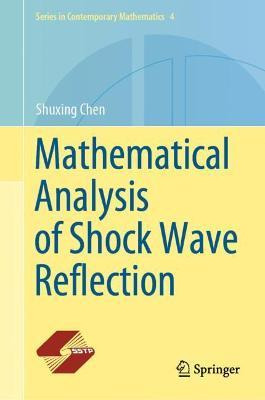 Libro Mathematical Analysis Of Shock Wave Reflection - Sh...