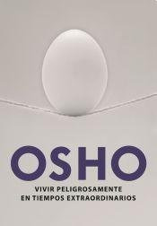 Libro Vivir Peligrosamente En Tiempos Extraordinarios De Osh