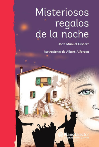 Misteriosos regalos de la noche, de Gisbert Joan Manuel. Serie Planeta Rojo Editorial Planetalector México, tapa blanda en español, 2017