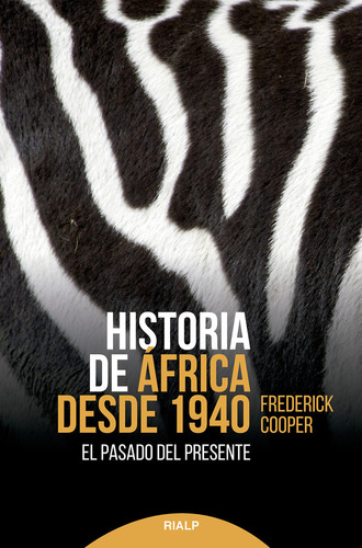 Historia De Africa Desde 1940 - Cooper, Frederick