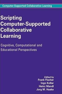 Scripting Computer-supported Collaborative Learning - Fra...